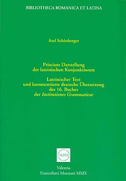 Kartonierter Einband Priscians Darstellung der lateinischen Konjunktionen von Axel Schönberger