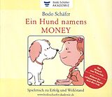 Audio CD (CD/SACD) Ein Hund namens Money von Bodo Schäfer