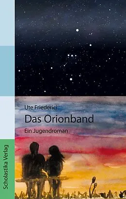 E-Book (epub) Das Orionband von Ute Friederici