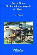 Fester Einband Calming Signals - Die Beschwichtigungssignale der Hunde von Turid Rugaas