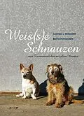 E-Book (epub) Weis(s)e Schnauzen von Clarissa von Reinhardt, Britta Putfarcken