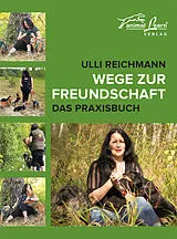 Fester Einband Wege zur Freundschaft von Ulli Reichmann