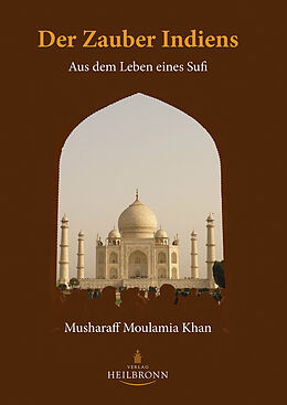 Fester Einband Der Zauber Indiens von Musharaff Moulamia Khan