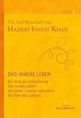 Fester Einband Gesamtausgabe Band 1: Das innere Leben von Hazrat Inayat Khan