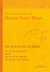 Fester Einband Gesamtausgabe Band 2: Die Mystik des Klangs von Hazrat Inayat Khan