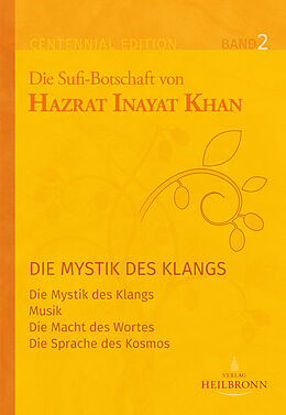 Fester Einband Gesamtausgabe Band 2: Die Mystik des Klangs von Hazrat Inayat Khan