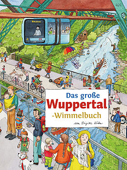 Pappband Das große WUPPERTAL-Wimmelbuch von Roland Siekmann