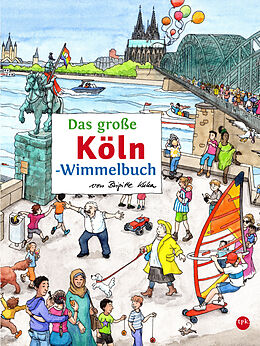 Pappband Das große KÖLN-Wimmelbuch von Roland Siekmann