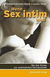 Kartonierter Einband (Kt) Wenn Sex intim wird von Thomas Trobe, Gitte Trobe