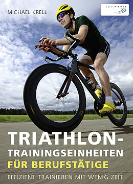 Paperback Triathlon-Trainingseinheiten für Berufstätige von Michael Krell
