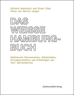 Fester Einband Das weiße Hamburg-Buch von Michele Avantario, Klaus Sieg