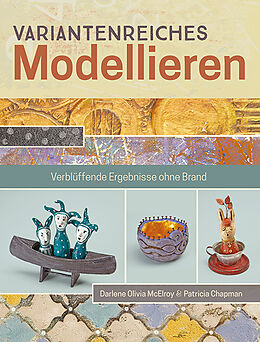 Fester Einband Variantenreiches Modellieren von Darlene Olivia McElroy, Patricia Chapman