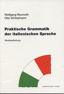 Kartonierter Einband Praktische Grammatik der italienischen Sprache von Wolfgang Reumuth, Otto Winkelmann