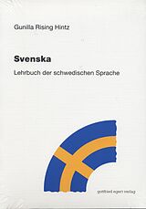 Fester Einband Svenska. Lehrbuch der schwedischen Sprache. von Gunilla Rising Hintz