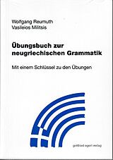 Geheftet Übungsbuch zur neugriechischen Grammatik von Wolfgang Reumuth, Militsis Vasileios