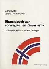 Kartonierter Einband Übungsbuch zur norwegischen Grammatik von Bjorn Kvifte, Verena Gude-Husken