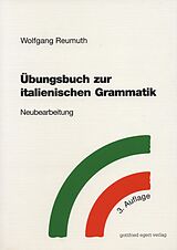 Kartonierter Einband Übungsbuch zur italienischen Grammatik von Wolfgang Reumuth