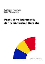 Kartonierter Einband (Kt) Praktische Grammatik der rumänischen Sprache von Wolfgang Reumuth, Otto Winkelmann