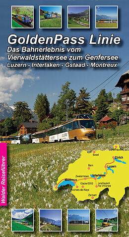 Kartonierter Einband GoldenPass-Line - Bahnreiseführer (GoldenPass Panoramic) von Achim Walder