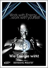 E-Book (epub) Work with Energy work with yourself von Benedikt Maurer