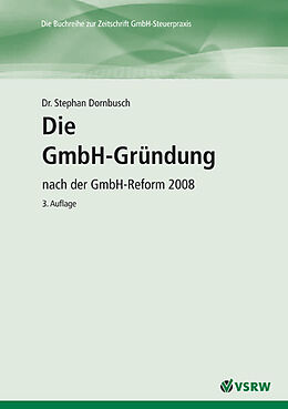 Kartonierter Einband Die GmbH-Gründung 2. Auflage von Stephan Dornbusch