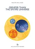 E-Book (epub) Greater than the entire Universe von Walter van Laack