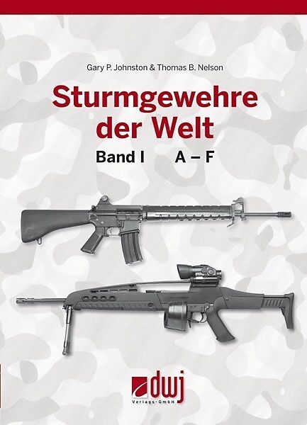 Sturmgewehre der Welt Band 1