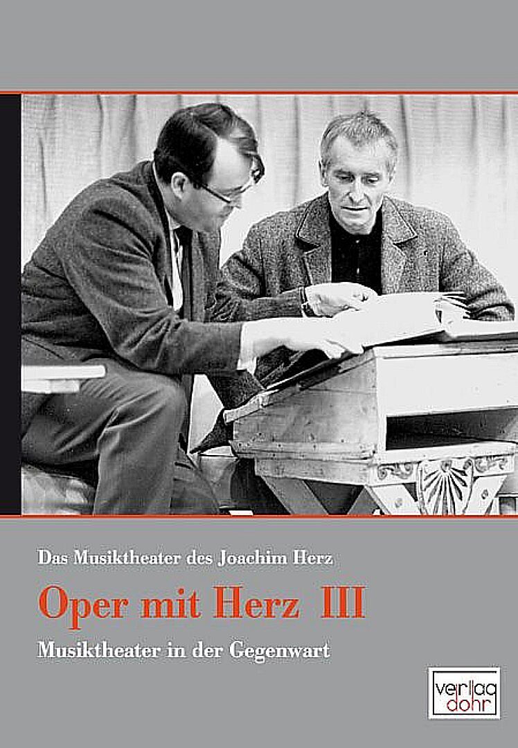 Oper mit Herz 3 - Das Musiktheater des Joachim Herz
