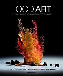 Fester Einband Food Art von Francesc Guillamet, Ferran Adrià