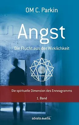 E-Book (epub) Angst - Die Flucht aus der Wirklichkeit von OM C. Parkin