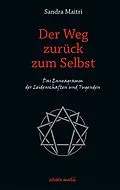 E-Book (epub) Der Weg zurück zum Selbst von Sandra Maitri