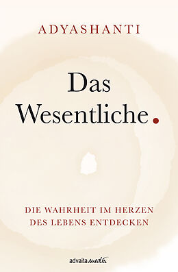 Fester Einband Das Wesentliche. von Adyashanti