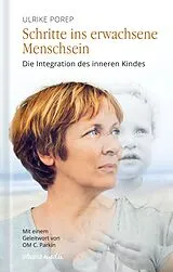 E-Book (epub) Schritte ins erwachsene Menschsein von Ulrike Porep