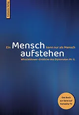 Kartonierter Einband Ein Mensch kann nur als Mensch aufstehen von Gabriel Ulrich, Kamasha Verlag