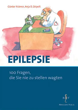 E-Book (pdf) Epilepsie - 100 Fragen, die Sie nie zu stellen wagten von A. D. -Zeipelt, G. Krämer