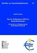 Kartonierter Einband Pay for Performance (P4P) im Gesundheitswesen von Martin Emmert