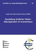 Kartonierter Einband Darstellung ärztlicher Weiterbildungskosten im Krankenhaus von Angela Heil, Martin Schwandt, Oliver Schöffski