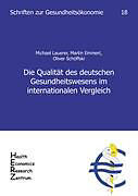 Kartonierter Einband Die Qualität des deutschen Gesundheitswesens im internationalen Vergleich von Michael Lauerer, Martin Emmert, Oliver Schöffski