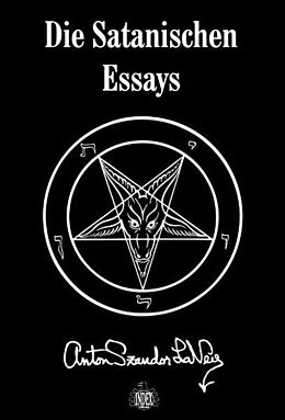 Fester Einband Die Satanischen Essays von Anton S Lavey
