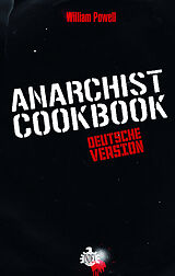 Fester Einband Anarchist Cookbook von William Powell