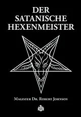 Fester Einband Der Satanische Hexenmeister von Robert Johnson