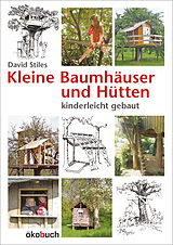Fester Einband Kleine Baumhäuser und Hütten von David Stiles