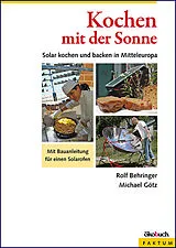 Kartonierter Einband Kochen mit der Sonne von Rolf Behringer, Michael Götz