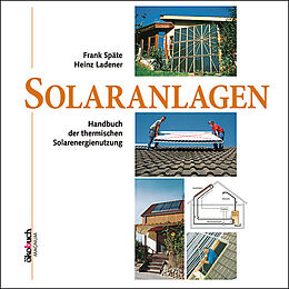Fester Einband Solaranlagen von Frank Späte, Heinz Ladener