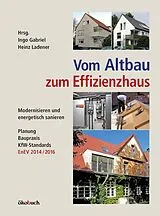 Fester Einband Vom Altbau zum Effizienzhaus von Ingo Gabriel