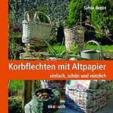 Fester Einband Korbflechten mit Altpapier von Sylvie Bégot