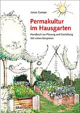 Fester Einband Permakultur im Hausgarten von Jonas Gampe