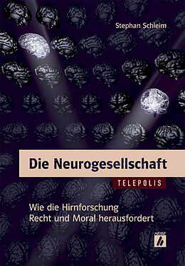 Kartonierter Einband Die Neurogesellschaft von Stephan Schleim