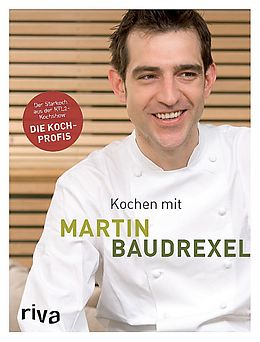 Fester Einband Kochen mit Martin Baudrexel von Martin Baudrexel