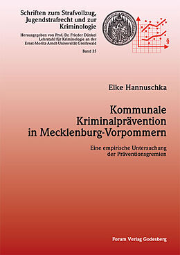 Kartonierter Einband Kommunale Kriminalprävention in Mecklenburg-Vorpommern von Elke Hannuschka